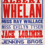 Large red, blue, and white theatre poster for the King’s Theatre and Hippodrome, Dundee, advertising a variety programme beginning 24 March 1913. The poster is dominated by the name “Albert Whelan” in oversized red lettering and lists supporting performers including Ray Wallace, Evelyn Tyser, Jack Lorimer, Jenkins Bros., Stella Stahl, The Two Lillies, and the acrobatic Lorch Family