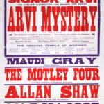 Large red, blue, and white theatre poster for the King’s Theatre and Hippodrome, Dundee, advertising a variety programme beginning 11 August 1913. The poster is dominated by the name “Signor Arvi” and promotes The Great Arvi Mystery, an illusion show featuring elaborate magical effects. Supporting acts include Maudi Gray, The Motley Four, Allan Shaw, Cole de Losse, Helm and Cozen, and Gertrude Lester. Bold oversized lettering and strong colour contrasts typify Edwardian theatre advertising.