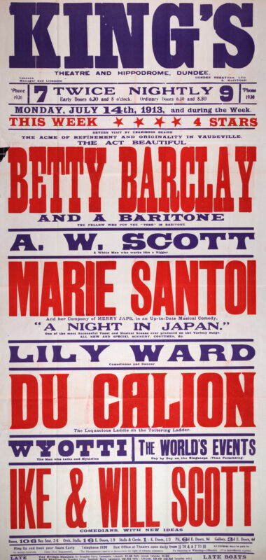 Large red, blue, and white theatre poster for the King’s Theatre and Hippodrome, Dundee, advertising a variety programme beginning 14 July 1913. The bill is headlined by Betty Barclay and a Baritone, with additional acts including Marie Santo in A Night in Japan, A. W. Scott, Lily Ward, Du Calion, Wyotti, and comedy duo Ike and Wil Scott.