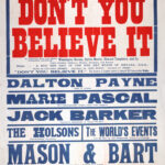 This poster advertises a variety programme at Dundee’s King’s Theatre and Hippodrome beginning 17 February 1913. Headlined by Harry M. Vernon’s spectacular production Don’t You Believe It, the show featured a western-themed drama with cavalry, cowboys, miners, and horses, alongside a supporting bill of singers, comedians, gymnasts, and speciality acts.