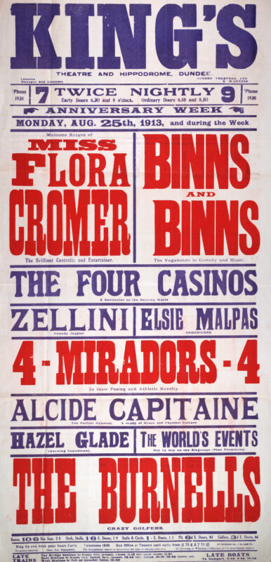Large red, blue, and white theatre poster for the King’s Theatre and Hippodrome, Dundee, advertising Anniversary Week beginning 25 August 1913. The bill is headlined by Flora Cromer and Binns and Binns, with supporting acts including The Four Casinos, Elsie Malpas, 4-Miradors-4, Alcide Capitaine, Hazel Glade, and The Burnells.