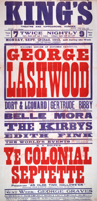 Large red, blue, and white theatre poster for the King’s Theatre and Hippodrome, Dundee, advertising a variety programme beginning 22 September 1913. The bill is headlined by comedian George Lashwood and features performers including Dort and Leonard, Gertrude Bibby, Belle Mora, the Kirbys, Edith Fink, and B. A. Rolfe’s Ye Colonial Septette.