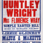 Large red, blue, and white theatre poster for the King’s Theatre and Hippodrome, Dundee, advertising a variety programme beginning 8 September 1913. The bill is headlined by musical comedy performer Huntley Wright in Simple ’Earted Bill, with supporting acts including Lizzie Glenroy, Mazuz and Mazette, Vera Moore, Vera Nixon, and Herbert Landeck. The poster features bold block lettering and strong colour contrasts typical of Edwardian theatre advertising.