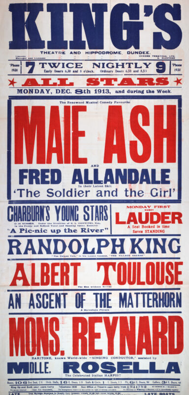 Large red, blue, and white theatre poster for the King’s Theatre and Hippodrome, Dundee, advertising a variety programme beginning 8 December 1913. The bill is headlined by musical comedy performers Mae Ash and Fred Allandale in The Soldier and the Girl, with supporting acts including Charrurn’s Young Stars, Randolph King, Albert Toulouse, Mons. Reynard, and harpist Mlle. Rosella.