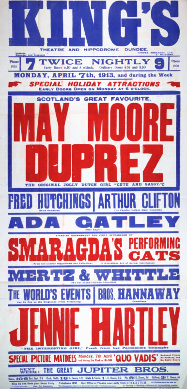 Large red, blue, and white theatre poster for the King’s Theatre and Hippodrome, Dundee, advertising a variety programme beginning 7 April 1913. The bill is headlined by Scottish music hall favourite May Moore Du Prez and includes comedians Fred Hutchings and Arthur Clifton, singer Ada Catley, Smaragda’s performing cats, Jennie Bartley, and screenings of Quo Vadis?. Bold oversized lettering dominates the design.