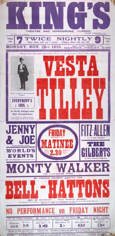 Large red, blue, and white theatre poster for the King’s Theatre and Hippodrome, Dundee, advertising a variety programme from 3 November 1913. The bill is headlined by music hall star Vesta Tilley, with supporting acts including Jenny and Joe, Fitz-Allen, The Gilberts, Monty Walker, and Bell-Hattons. A small photographic portrait of Vesta Tilley appears beside the main title, while bold block lettering dominates the design.