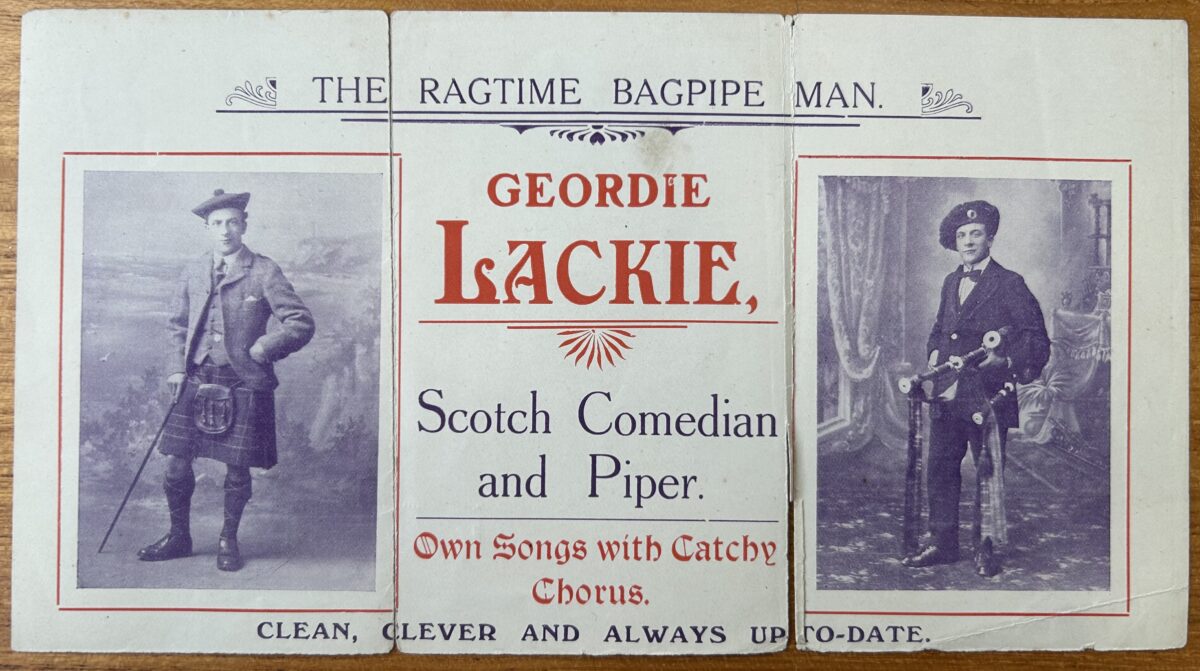 Folded early 20th-century press advertisement for entertainer Geordie Lackie, titled “The Ragtime Bagpipe Man.” The leaflet features two portrait photographs of the performer in Highland dress, with central text reading “Geordie Lackie, Scotch Comedian and Piper,” and the slogan “Clean, Clever and Always Up-to-Date.”
