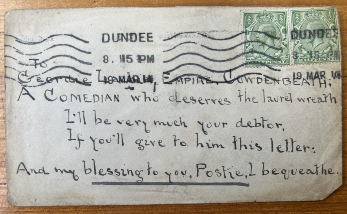 Black-and-white postcard addressed to Geordie Lackie at the Empire Theatre, Cowdenbeath, with a handwritten rhyming note praising the comedian. The card is postmarked Dundee and bears two green halfpenny King George V stamps crossed by postal cancellation marks.