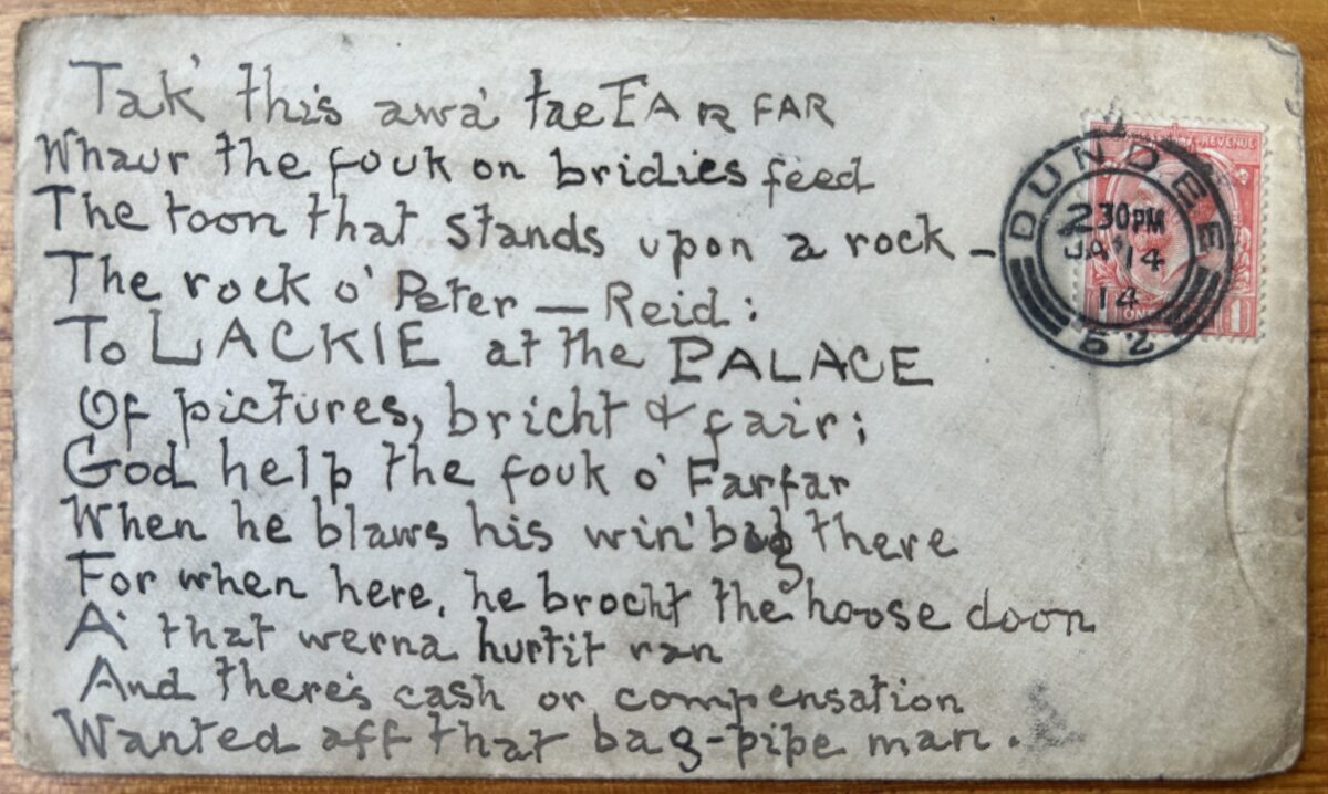 Handwritten postcard in Scots verse addressed to entertainer Geordie Lackie at the Palace Picture House, Forfar. The poem humorously refers to Forfar’s bridies and Lackie’s bagpipe performances. A red King George V one-penny stamp and Dundee postmark are visible on the postcard.