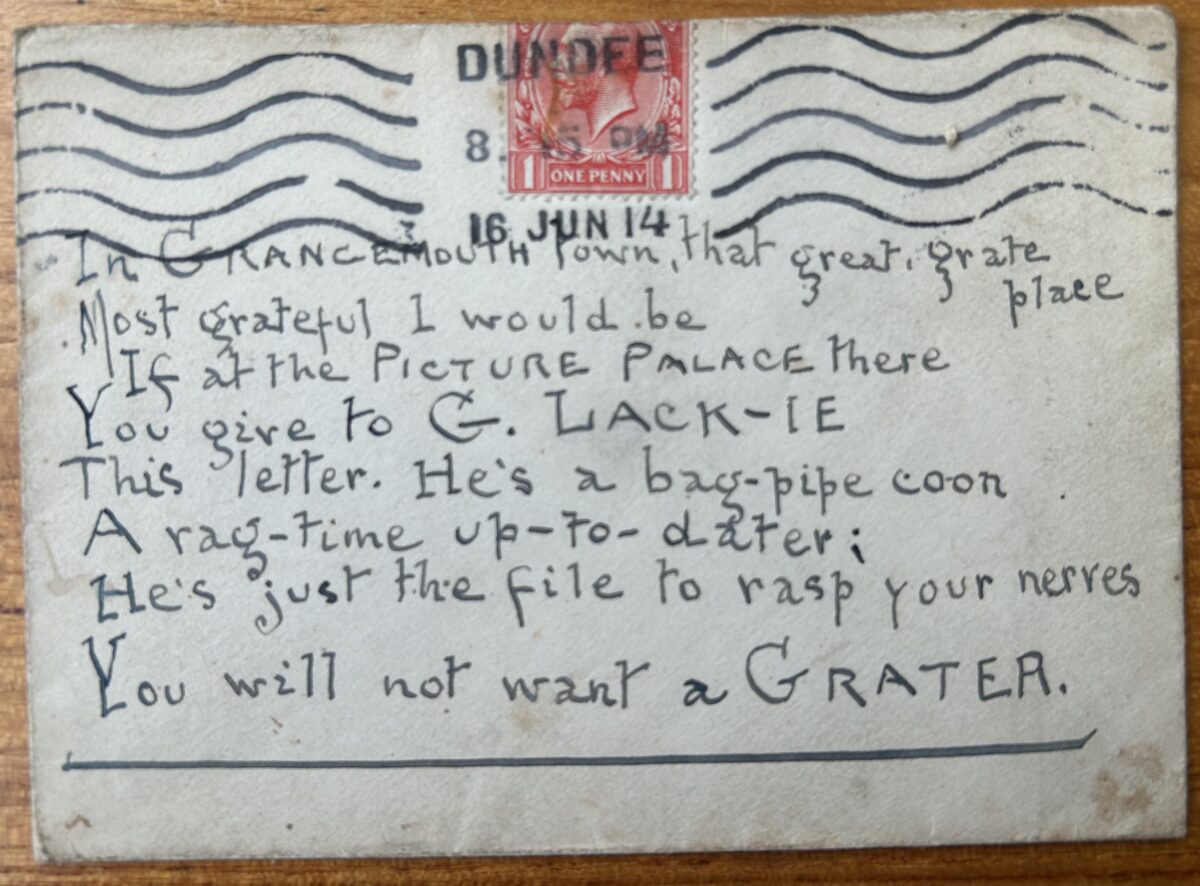Handwritten postcard posted from Dundee on 16 June 1914. The message is a humorous rhyming verse addressed to Grangemouth’s Picture Palace and mentions music hall performer Geordie Lackie, describing his bagpipe playing through a series of puns on the words “grate” and “grater.” The card bears a red one-penny King George V stamp and a Dundee postmark.