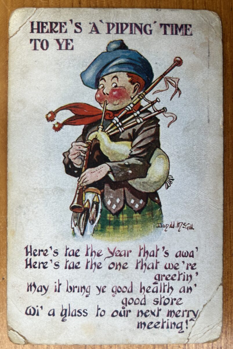 Illustrated New Year postcard featuring a young bagpiper in Highland dress beneath the heading “Here’s a Piping Time to Ye”, with a Scots-language greeting wishing health, prosperity, and future friendship.